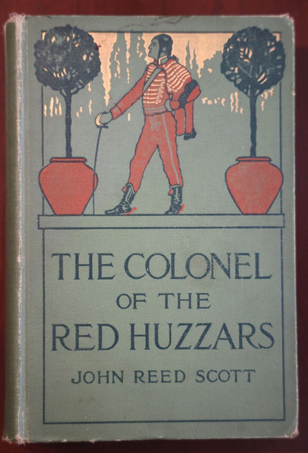 The Colonel of the Red Huzzars by John Reed Scott 1906 Clarence F. Underwood Art