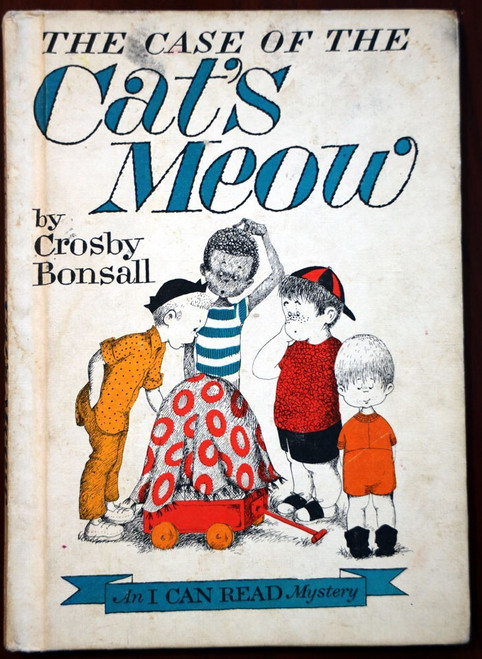 Case of the CAT'S MEOW by Crosby Bonsall 1965 An I CAN READ Mystery Vintage HC