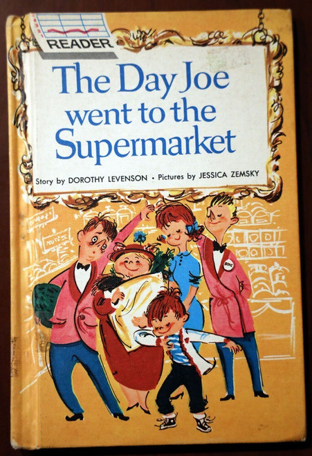 The Day Joe Went to the Supermarket by Dorothy Levenson 1963 Vintage Easy Reader