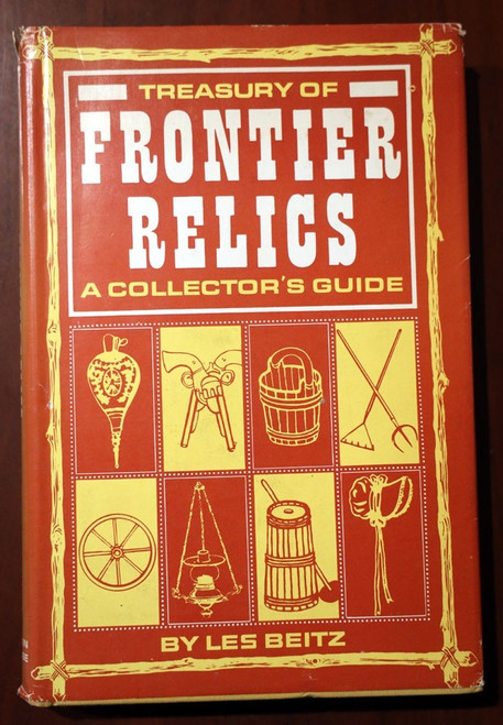 Treasury of FRONTIER RELICS by Les Beitz AUTOGRAPHED 1966 HC/DJ + SIGNED LETTER