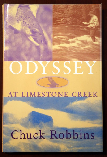 ODYSSEY At Limestone Creek - Chuck Robbins SIGNED 16/500 Limited Edition FISHING