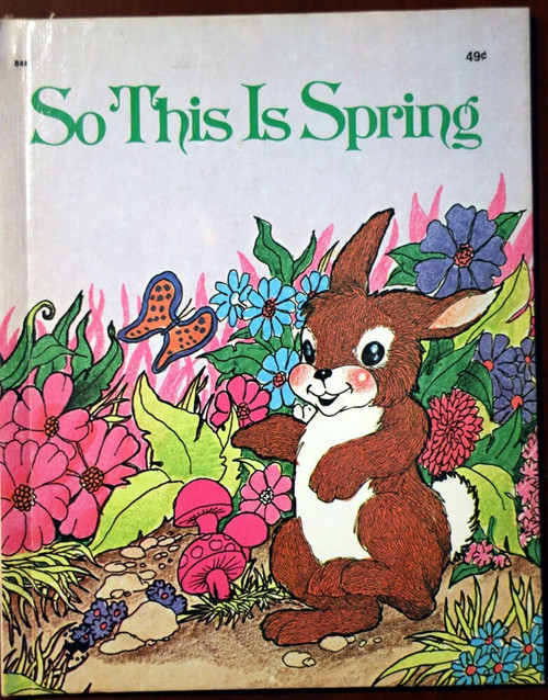 SO THIS IS SPRING by Jean Fritz 1974 Vintage Wonder Books #844 Rachel Dixon Art