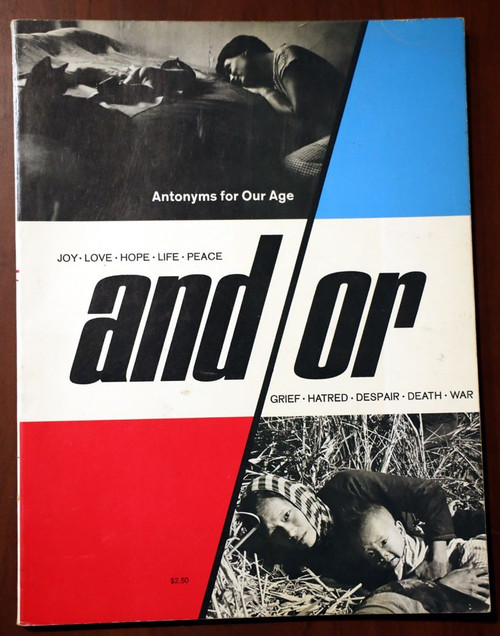 AND/OR Antonyms of Our Age 1967 Vietnam War Photography/Protest 1st Edition Book