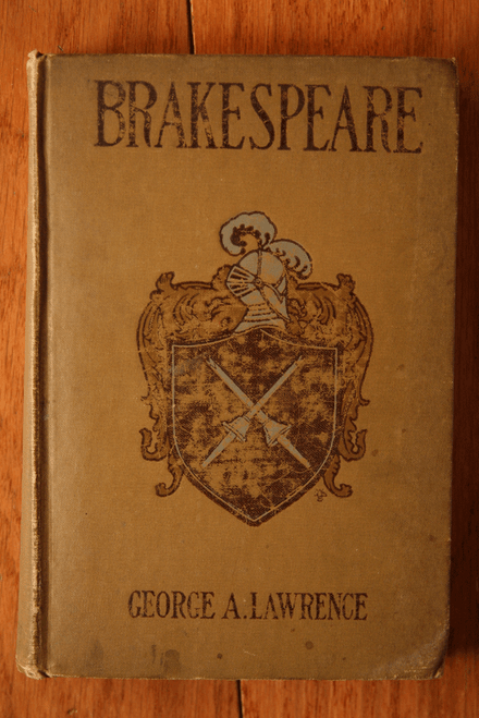 BRAKESPEARE by George A. Lawrence 1904 Margery Wheeler Mattox (RICHARD WHEELER)