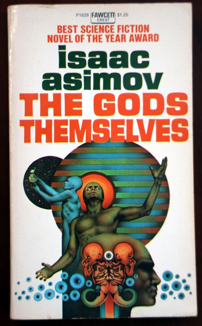 The Gods Themselves by Isaac Asimov 1973 Vintage Paperback Fawcett Crest SCI-FI