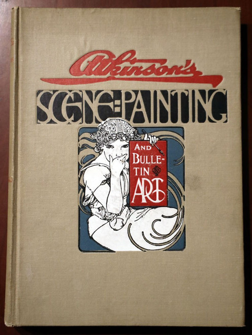 SCENE PAINTING and Bulletin Art by Frank H. Atkinson 1927 Illustrated Art Book