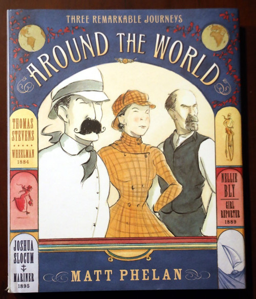 Around the World by Matt Phelan SIGNED 2011 First Edition HC/DJ (80 Days Verne)