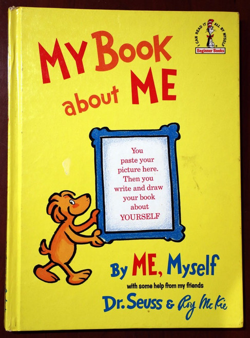 My Book About Me by Me, Myself DR. SEUSS/Roy McKie 1969 Beginner Books Hardcover