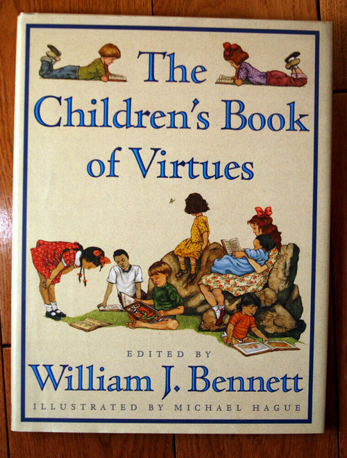 The Children's Book of Virtues by William J. Bennett & Michael Hague 1995 HC/DJ
