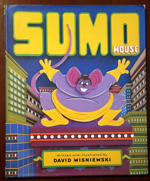 SUMO MOUSE by David Wisniewski (2002) HC/DJ Children's Chronicle Books