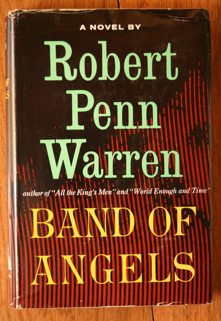 BAND OF ANGELS by Robert Penn Warren 1955 2nd Printing HC/DJ Civil War Novel