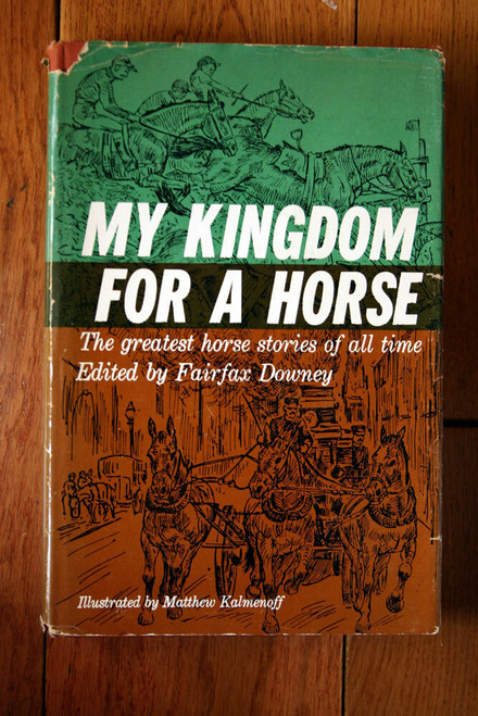 My Kingdom for a Horse by Fairfax Downey 1960 1st Edition HC/DJ Illustrated 