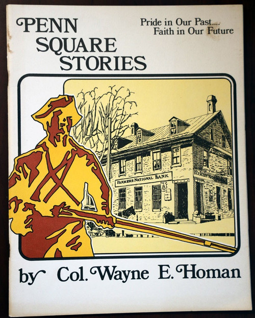 PENN SQUARE STORIES by Col. Wayne E. Homan 1975 Berks County Reading PA History