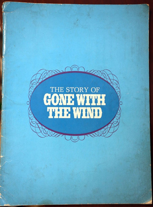 THE STORY OF GONE WITH THE WIND 1967 MGM Souvenir Book ILLUSTRATED Bob Thomas