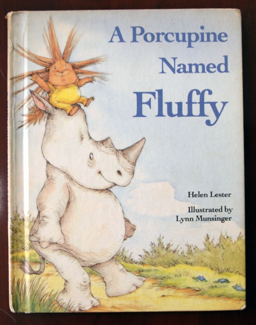 A PORCUPINE NAMED FLUFFY Helen Lester, Lynn Munsinger 1986 Vintage Weekly Reader