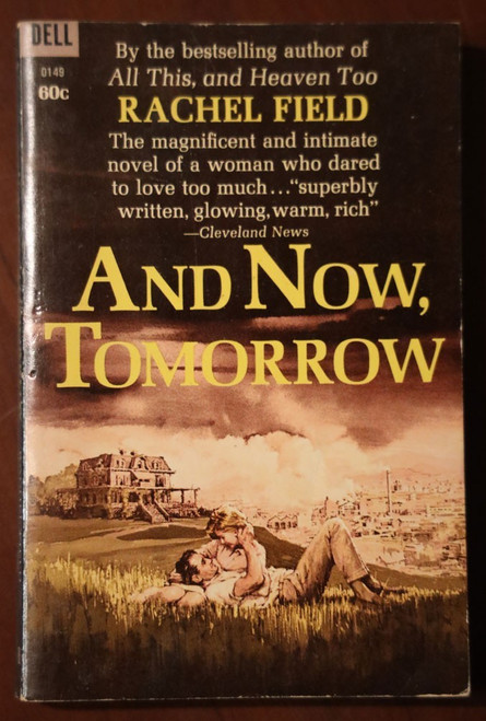 AND NOW TOMORROW by Rachel Field 1965 Vintage DELL Paperback 1st Print NICE COPY
