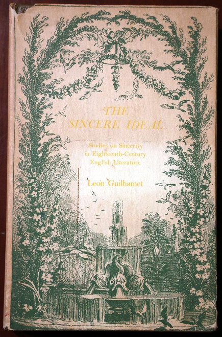 The Sincere Ideal by Leon Guilhamet 1974 HC/DJ 18th Century English Literature