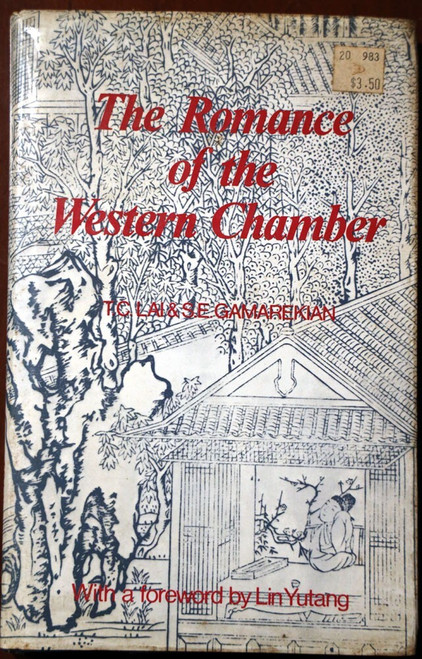 The Romance of the Western Chamber by T.C. Lai & S.E. Gamarekian 1979 HC/DJ Rare