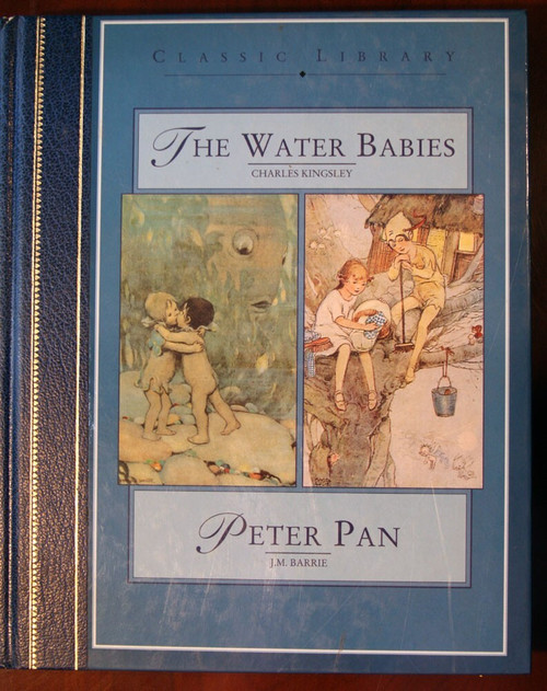 THE WATER BABIES Charles Kingsley / PETER PAN J.M. Barrie Classic Library 1995