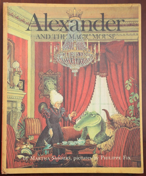 Alexander and the Magic Mouse by Martha Sanders/Philippe Fix Weekly Reader 1969