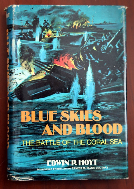 Blue Skies and Blood: Battle of the Coral Sea by Edwin P. Hoyt 1975 WWII HC/DJ