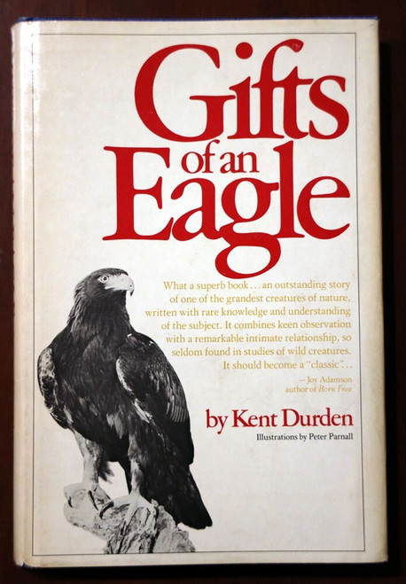 Gifts of an Eagle by Kent Durden & Peter Parnall 1972 First Printing HC/DJ Birds