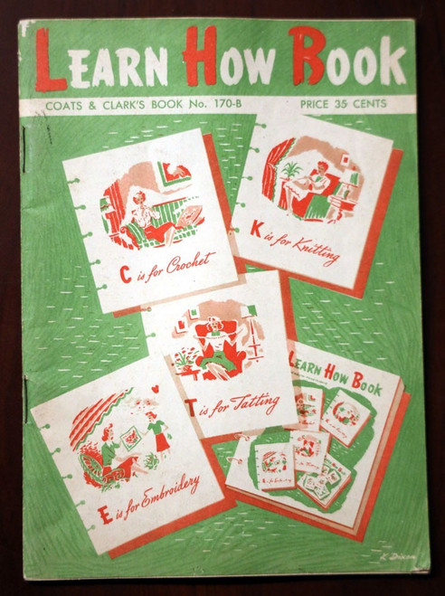 LEARN HOW BOOK Coats & Clark's Book # 170-B Vintage 1959 Sewing Knitting Crochet