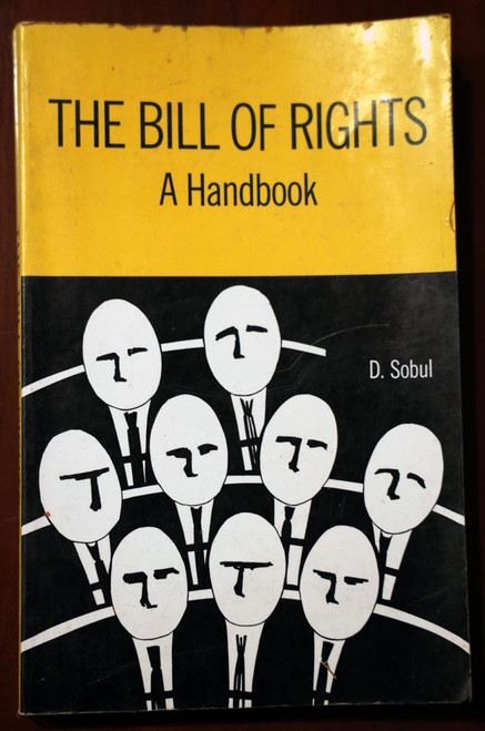 The Bill of Rights : A Handbook by D. Sobul 1969 First Edition Trade Paperback