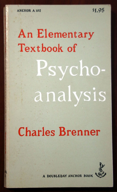 An Elementary Textbook of PSYCHOANALYSIS by Charles Brenner 1957 Paperback