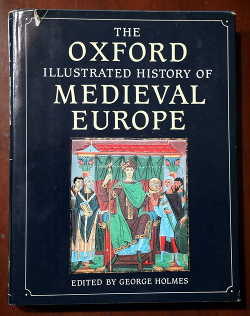 The Oxford Illustrated History of Medieval Europe by George Holmes 1988 HC/DJ