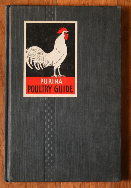 PURINA POULTRY GUIDE 1933 First Edition Ralston Purina Company CHICKEN