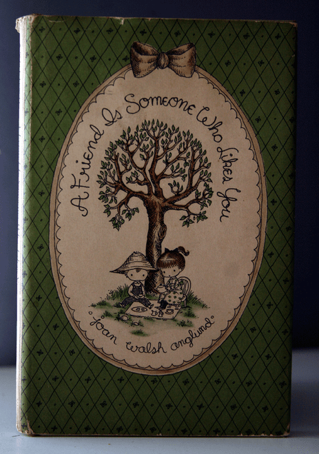 A Friend Is Someone Who Likes You by Joan Walsh Anglund 1958 HC/DJ 