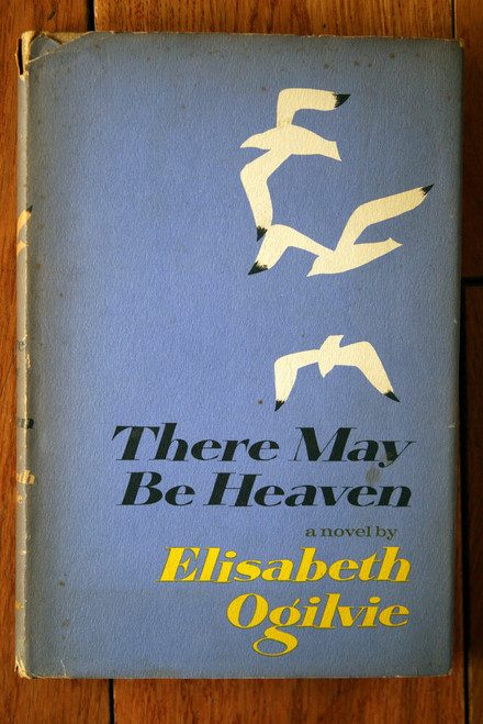 There May Be Heaven by Elisabeth Ogilvie 1964 First Edition HC/DJ