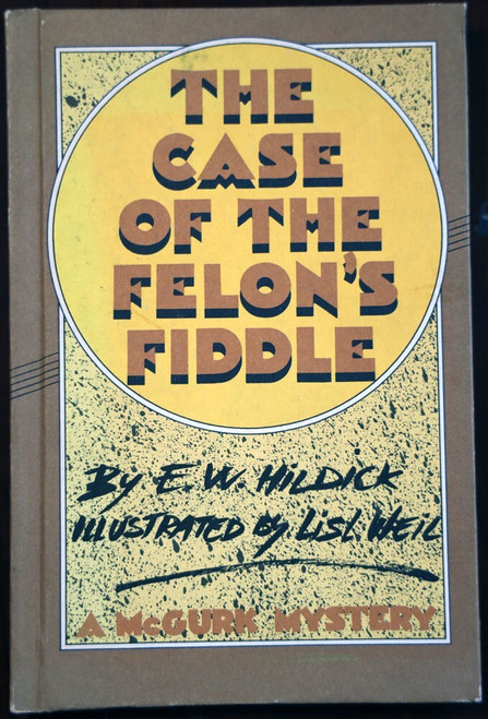 The Case of the Felon's Fiddle by EW Hildick 1982 Weeky Reader A McGurk Mystery