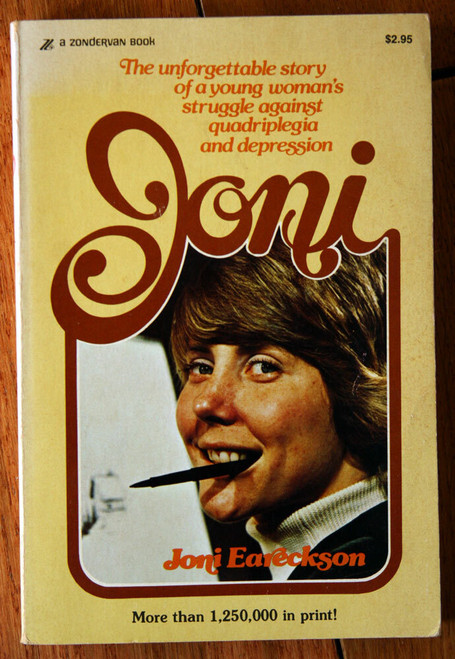 JONI by Joni Eareckson 1977 Softcover Illustrated Quadriplegia & Depression