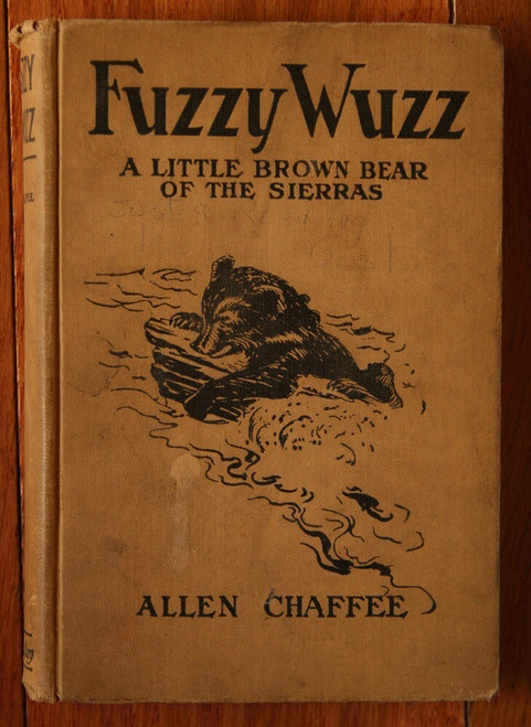 FUZZY WUZZ A Little Brown Bear of the Sierras ALLEN CHAFFEE 1922 Milton Bradley