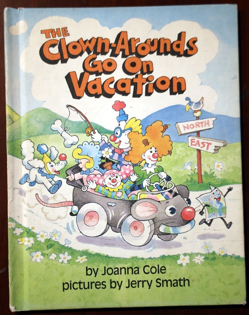 The Clown-Arounds Go On Vacation 1983 by Joanna Cole & Jerry Smath VINTAGE BOOK