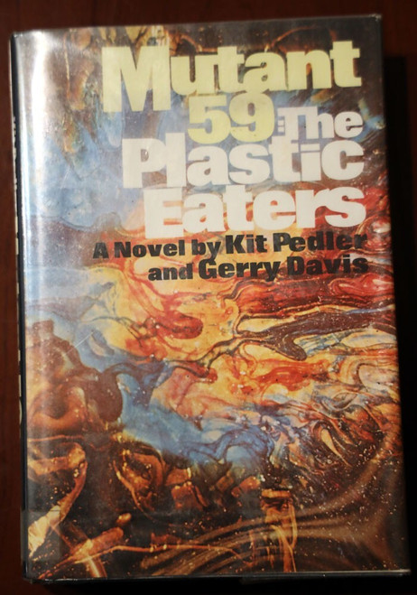 Mutant 59: The Plastic Eaters by Kit Pedler & Gerry Davis 1972 1st Edition HC/DJ
