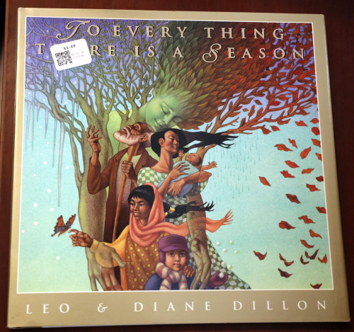 To Every Thing There Is a Season by Leo & Diane Dillon SIGNED 1st Printing 1998