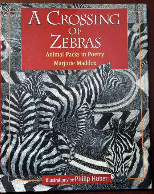 A Crossing of Zebras by Marjorie Maddox & Philip Huber SIGNED HC/DJ 2008 Poetry