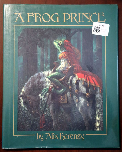 A Frog Prince by Alix Berenzy SIGNED with Drawing 1989 HC/DJ Fairy Tale