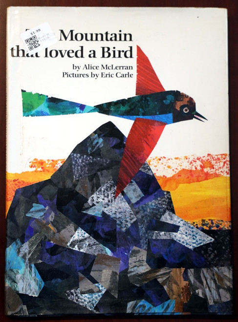 The Mountain That Loved a Bird by Alice McLerran/Eric Carle SIGNED 1985 HC/DJ