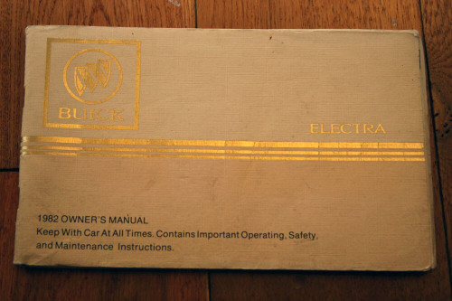 1982 BUICK Electra Owner's Manual Operation, Safety, Maintenance Instructions