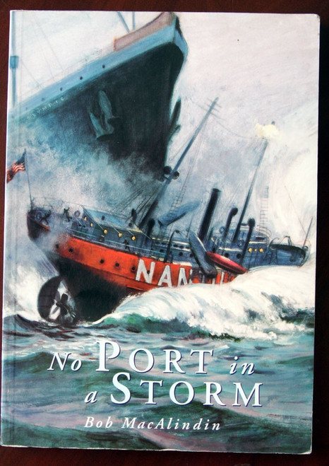 No Port in Storm by Bob MacAlindin 1998 Trade Paperback Lightships Ships