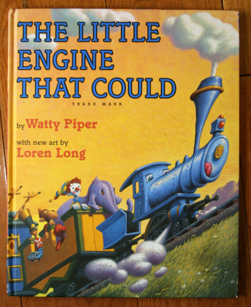 The Little Engine That Could by Watty Piper & Loren Long (2005) Hardcover 1st Ed