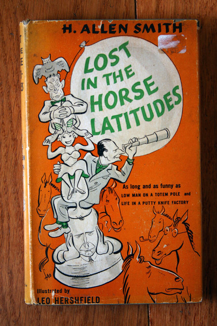 LOST IN THE HORSE LATITUDES H Allen Smith 1946 HC/DJ Illustrated Leo Herschfield