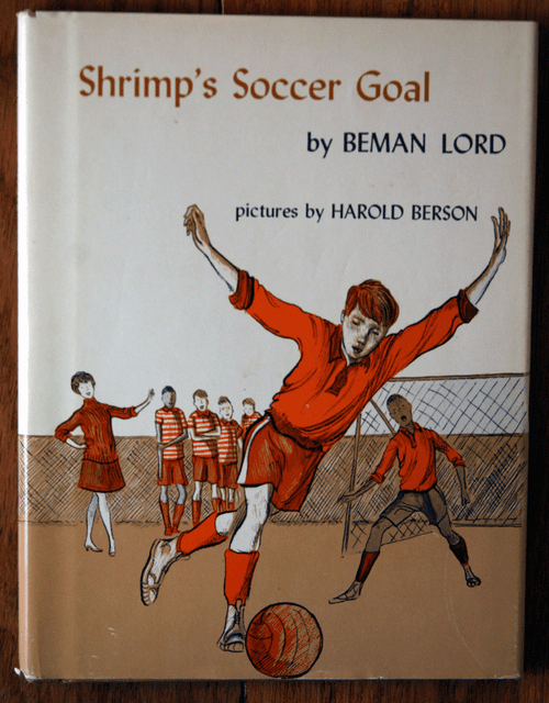 Shrimp's Soccer Goal by Beman Lord & Harold Berson 1970 HC/DJ Vintage Children's