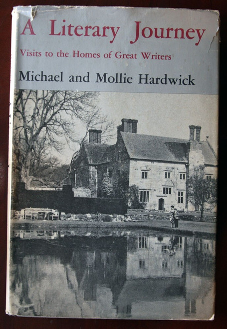 A LITERARY JOURNEY Visits to Homes of Great Writers by Michael & Mollie Hardwick