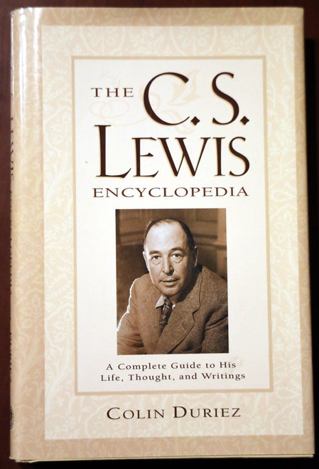 The C.S. Lewis Encyclopedia by Colin Duriez 2003 HC/DJ Biography/Christianity