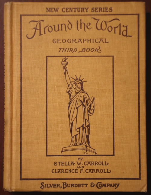 Around the World Geographical Third Book by Stella/Clarence Carroll c. 1909